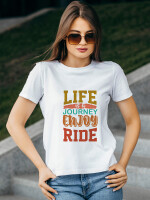 Women's Round Neck White "Life is a Journey, Enjoy the Ride" Printed Cotton T-shirt- DDTSW-20